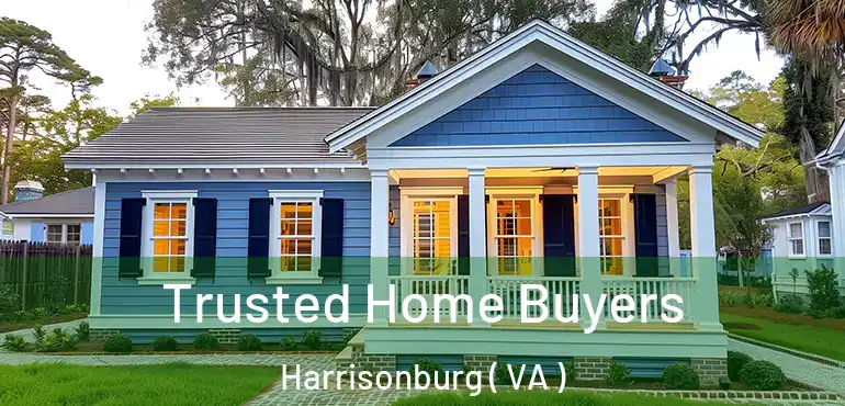  Trusted Home Buyers Harrisonburg ( VA )