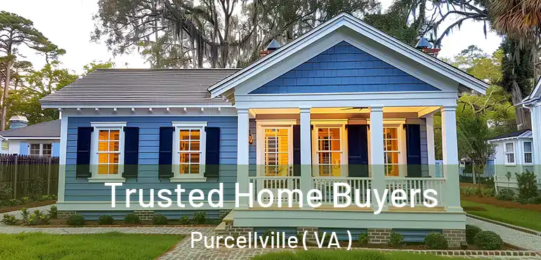  Trusted Home Buyers Purcellville ( VA )