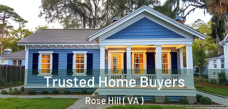  Trusted Home Buyers Rose Hill ( VA )