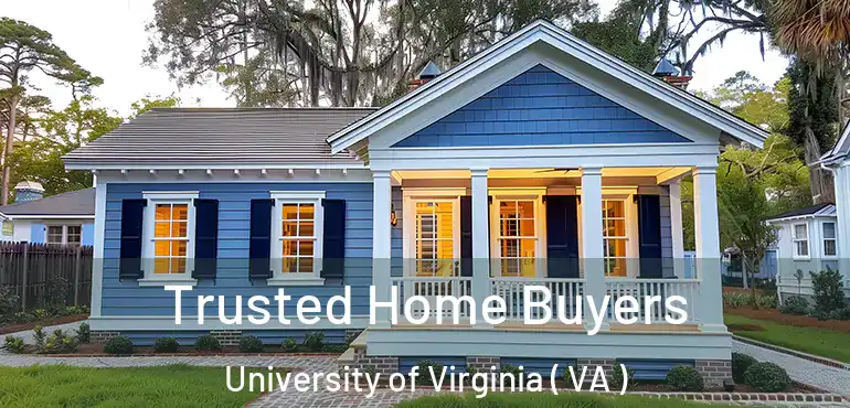  Trusted Home Buyers University of Virginia ( VA )