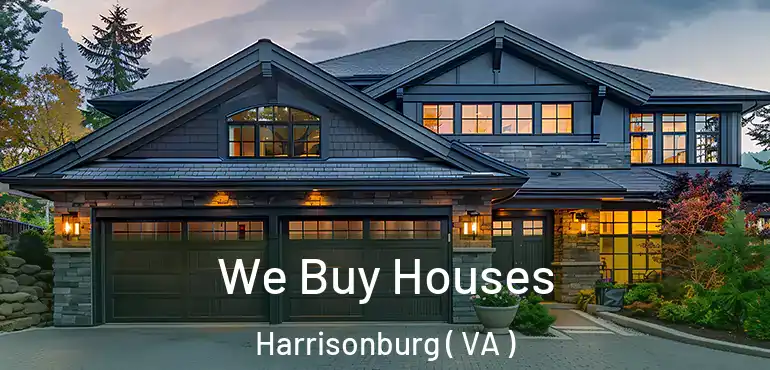  We Buy Houses Harrisonburg ( VA )