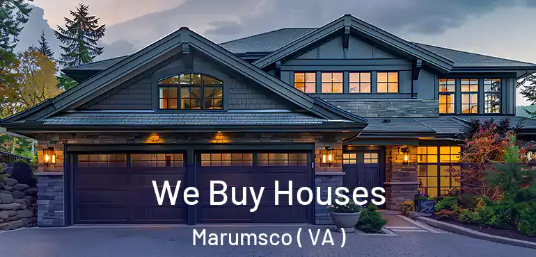  We Buy Houses Marumsco ( VA )