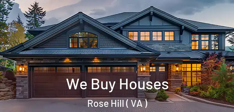  We Buy Houses Rose Hill ( VA )