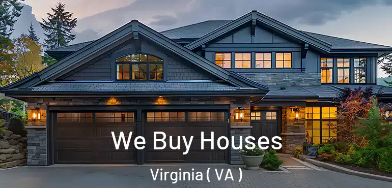  We Buy Houses Virginia ( VA )