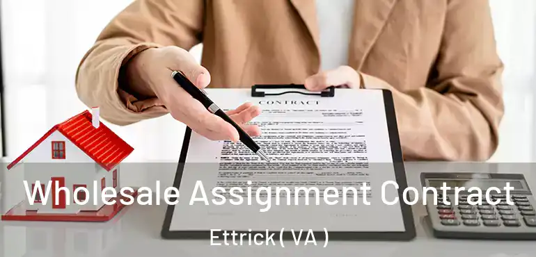  Wholesale Assignment Contract Ettrick ( VA )