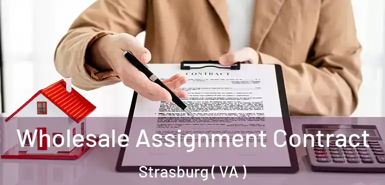  Wholesale Assignment Contract Strasburg ( VA )