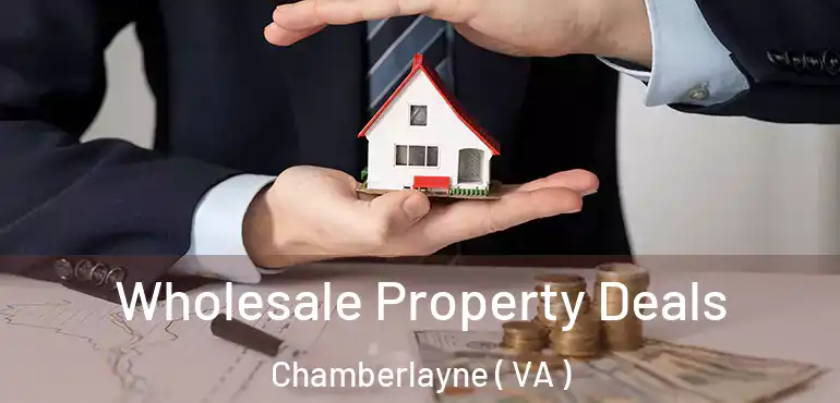  Wholesale Property Deals Chamberlayne ( VA )