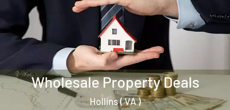  Wholesale Property Deals Hollins ( VA )