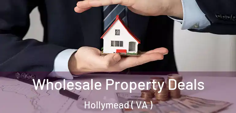  Wholesale Property Deals Hollymead ( VA )