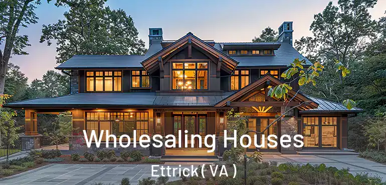  Wholesaling Houses Ettrick ( VA )