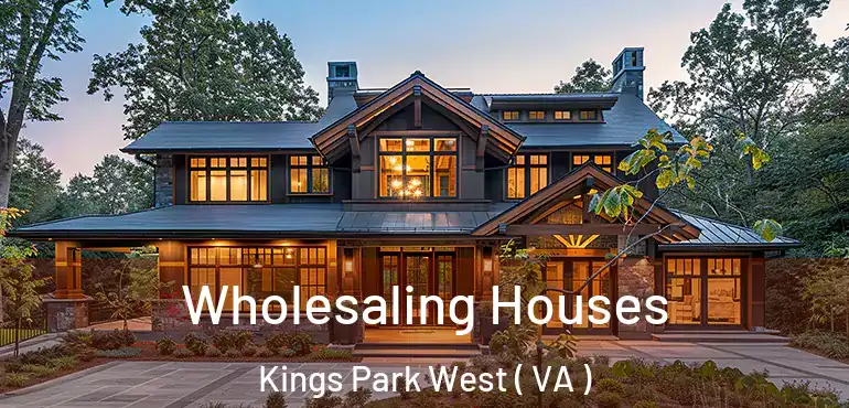  Wholesaling Houses Kings Park West ( VA )