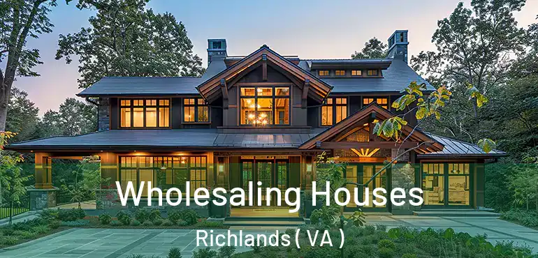  Wholesaling Houses Richlands ( VA )