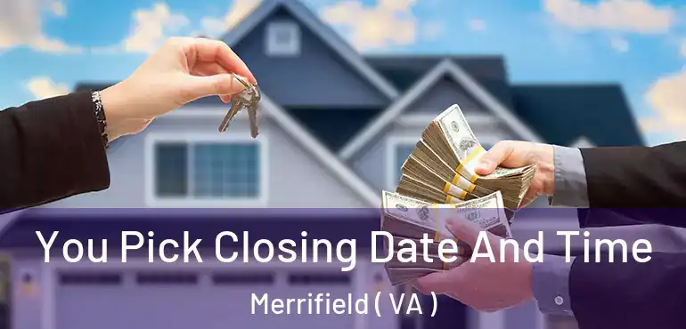  You Pick Closing Date And Time Merrifield ( VA )
